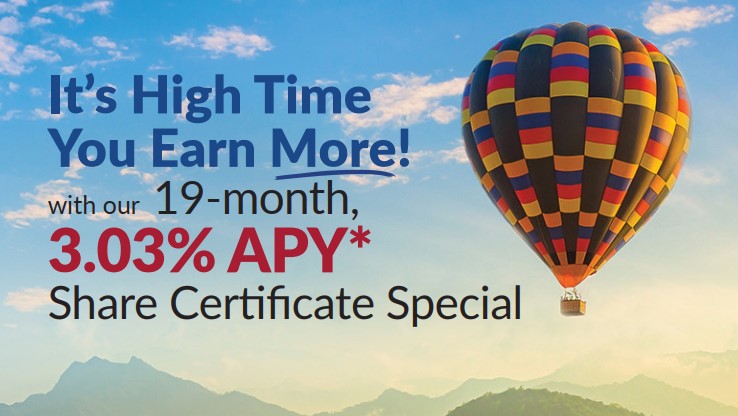 It is High Time you earn more with our19-month CD - 3.03 APY*
